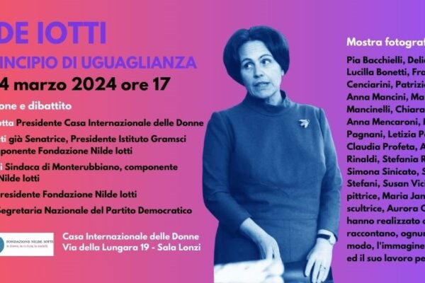 La mostra “Nilde e il principio di uguaglianza” alla Casa Internazionale delle Donne
